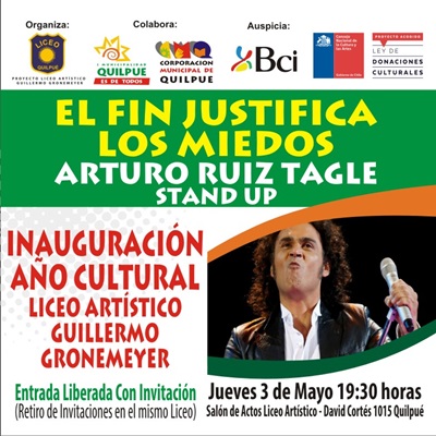 Con el Stand Up Comedy de Arturo Ruiz Tagle, el Liceo Artístico Guillermo Gronemeyer de Quilpué da inicio a su año cultural 2018.