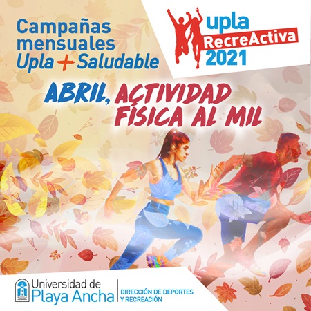 “Actividad Física a Mil” es la invitación de la Universidad de Playa Ancha para abril