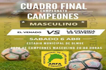 Campeonato Regional ANFA:El Venado de Olmué v/s Las Colonias de Catemu.